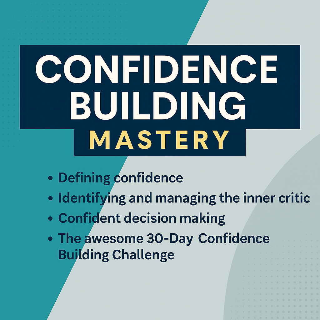 Confidence Building Mastery